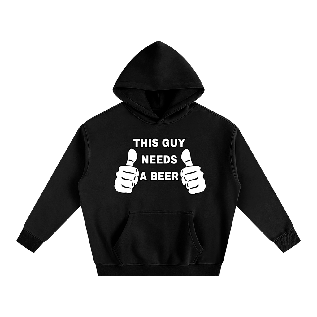 NEEDS A BEER Hoodie